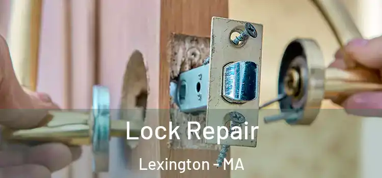 Lock Repair Lexington - MA